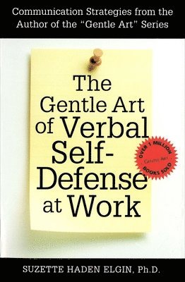 Suzette Haden Elgin - Gentle Art of Verbal Self Defense at Work, Häftad