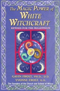 bokomslag Magic Power of White Witchcraft