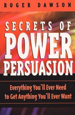 Secrets of Power Persuasion 1