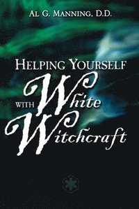 bokomslag Help Yourself with White Witchcraft