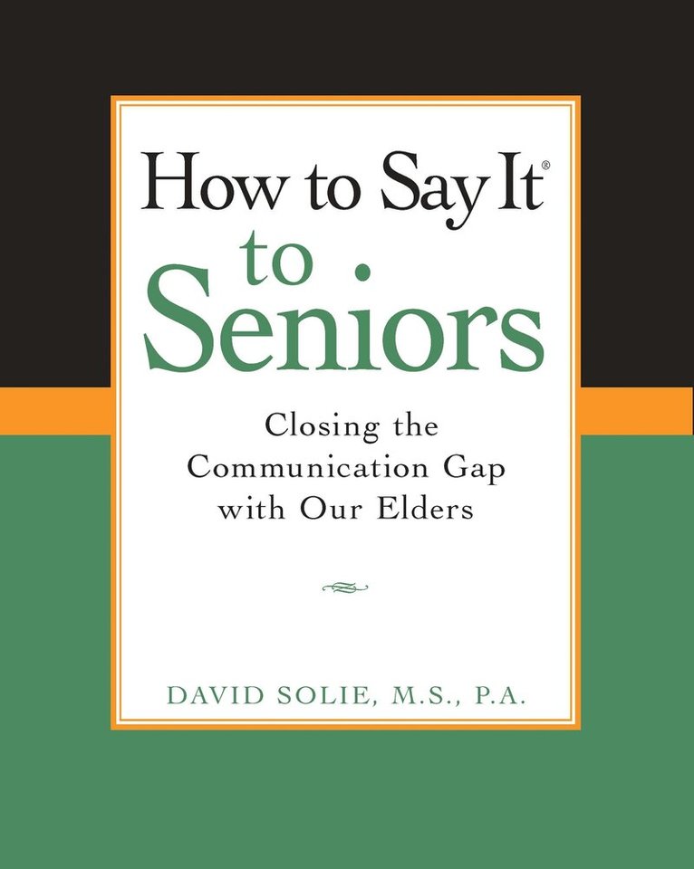 David Solie - How to Say It® to Seniors, Häftad