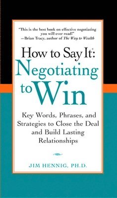 bokomslag How to Say It: Negotiating to Win