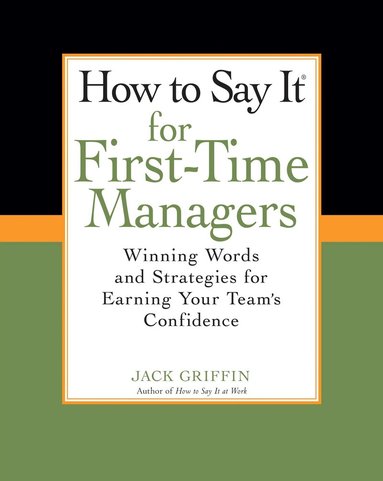 Jack Griffin - How To Say It for First-Time Managers, Häftad