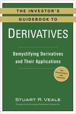 Stuart R. Veale - Investor's Guidebook to Derivatives, Häftad