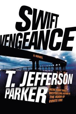 T. Jefferson Parker - Swift Vengeance, Inbunden