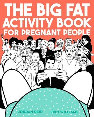 bokomslag The Big Fat Activity Book for Pregnant People
