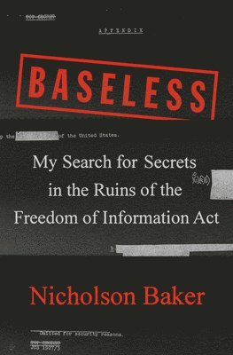 Nicholson Baker - Baseless, Inbunden