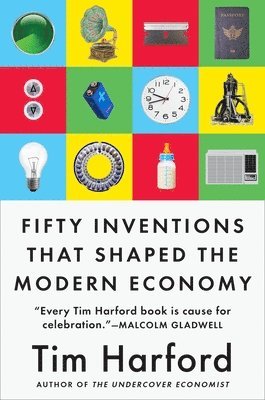 bokomslag Fifty Inventions That Shaped the Modern Economy