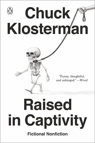 Chuck Klosterman - Raised in Captivity, Häftad