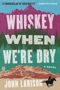 bokomslag Whiskey When We'Re Dry