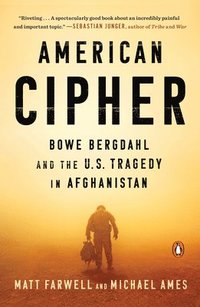 bokomslag American Cipher: Bowe Bergdahl and the U.S. Tragedy in Afghanistan