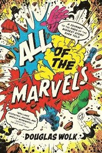 bokomslag All of the Marvels