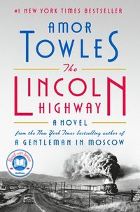 bokomslag The Lincoln Highway: A Read with Jenna Pick