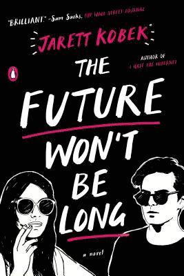 bokomslag The Future Won't Be Long
