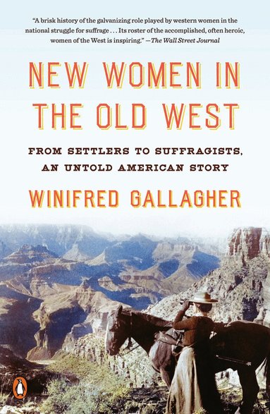 Winifred Gallagher - New Women in the Old West, Häftad