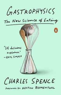 bokomslag Gastrophysics: The New Science of Eating