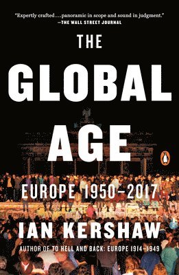 bokomslag The Global Age: Europe 1950-2017