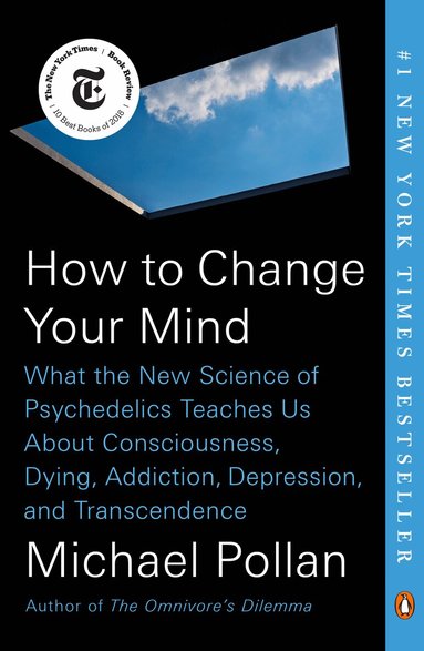 Michael Pollan - How to Change Your Mind, Häftad