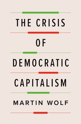 bokomslag The Crisis of Democratic Capitalism