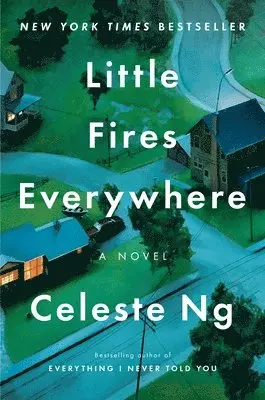 Celeste Ng - Little Fires Everywhere: Reese's Book Club, Inbunden