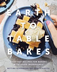bokomslag Earth to Table Bakes