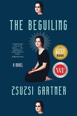 Zsuzsi Gartner - The Beguiling, Häftad