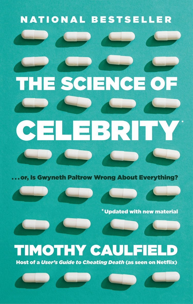 Science of Celebrity . . . or Is Gwyneth Paltrow Wrong About Everything?