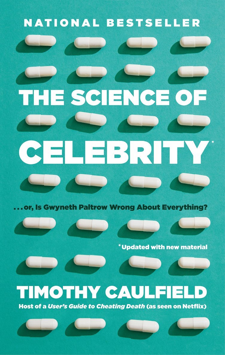 The Science of Celebrity . . . or Is Gwyneth Paltrow Wrong About Everything? 1