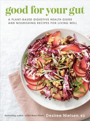 Desiree Nielsen - Good for Your Gut, Häftad