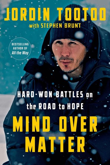 Jordin Tootoo, Stephen Brunt - Mind Over Matter, Inbunden