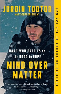 bokomslag Mind Over Matter: Hard-Won Battles on the Road to Hope