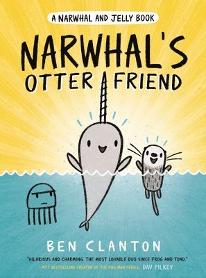 Ben Clanton - Narwhal's Otter Friend, Inbunden