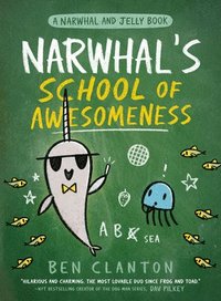 bokomslag Narwhal's School of Awesomeness (a Narwhal and Jelly Book #6)