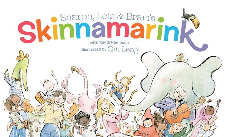 Sharon Hampson, Lois Lilienstein, Bram Morrison, Lois Lillienstein - Sharon, Lois and Bram's Skinnamarink, Inbunden