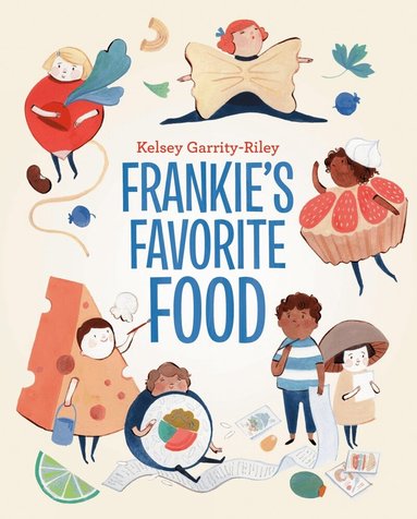 Kelsey Garrity-Riley - Frankie's Favorite Food, Inbunden