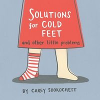 bokomslag Solutions for Cold Feet and Other Little Problems