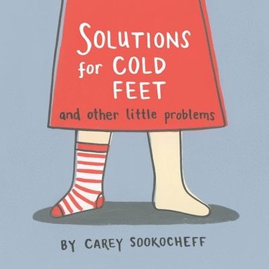 bokomslag Solutions for Cold Feet and Other Little Problems