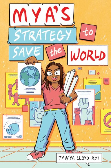 Tanya Lloyd Kyi - Mya's Strategy to Save the World, Inbunden
