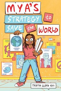 bokomslag Mya's Strategy To Save The World