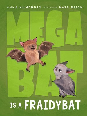 bokomslag Megabat Is a Fraidybat