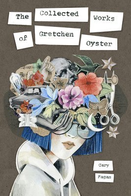 bokomslag The Collected Works of Gretchen Oyster