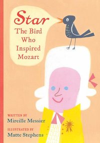 bokomslag Star: The Bird Who Inspired Mozart