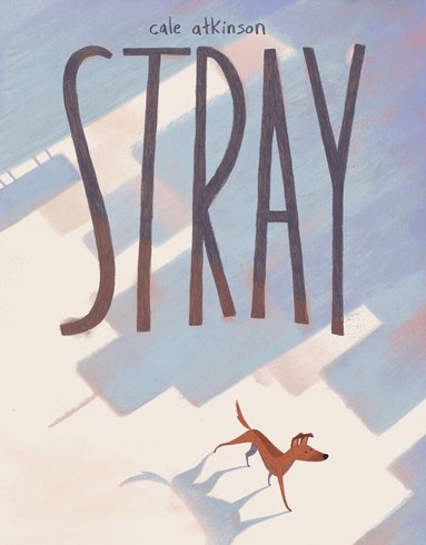 Cale Atkinson - Stray, Inbunden