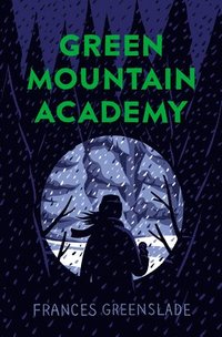 bokomslag Green Mountain Academy