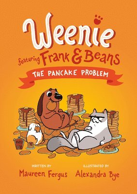 The Pancake Problem (Weenie Featuring Frank and Beans Book #2) 1