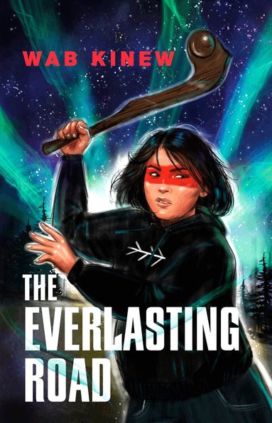 Wab Kinew - Everlasting Road, Häftad