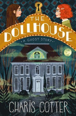 Dollhouse, The: A Ghost Story 1