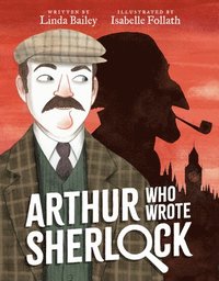 bokomslag Arthur Who Wrote Sherlock