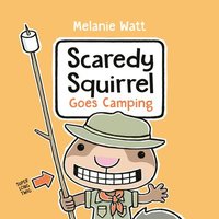 bokomslag Scaredy Squirrel Goes Camping