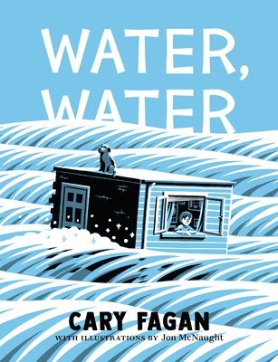 Cary Fagan - Water, Water, Inbunden